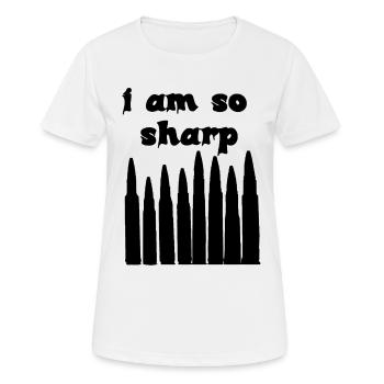 I Am So Sharp Bullet Typography Dark Statement Art - Frauen T-Shirt atmungsaktiv - Weiß - Vorne - AI Model Female 172 dark (172cm)