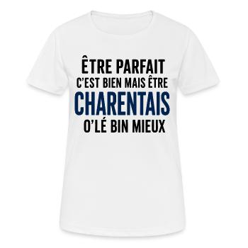 Être parfait, c’est être Charentais - T-shirt respirant Femme - blanc - Devant - AI Model Female 172 dark (172cm)