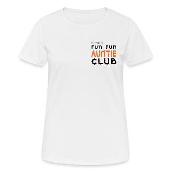 Fun Fun Auntie Club  - Frauen T-Shirt atmungsaktiv - Weiß - Vorne - AI Model Female 172 dark (172cm)