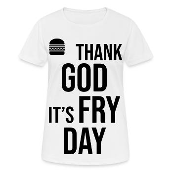Thank God Its Fry Day - Women's Breathable T-Shirt - white - Front - AI Model Female 172 dark (172cm)