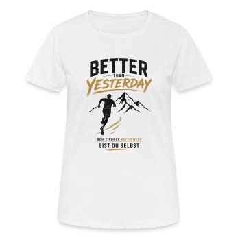 Besser als Gestern Berglauf - Frauen T-Shirt atmungsaktiv - Weiß - Vorne - AI Model Female 172 dark (172cm)