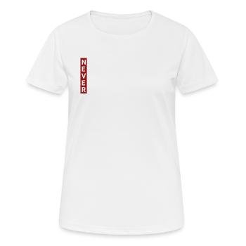 Zero Desire, Never, No Desire Motivation - Women's Breathable T-Shirt - white - Front - AI Model Female 172 dark (172cm)