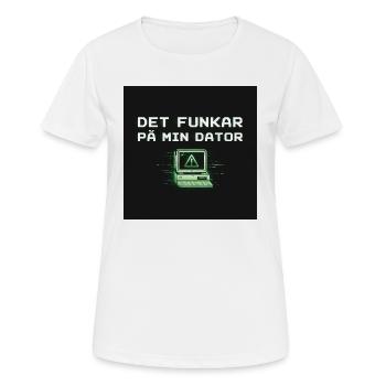 Entwickelt Humor – es funktioniert auf meinem Computer - Frauen T-Shirt atmungsaktiv - Weiß - Vorne - AI Model Female 172 dark (172cm)