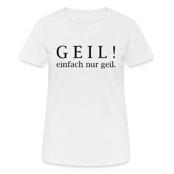Génial ! Juste génial. - T-shirt respirant Femme - blanc - Devant - AI Model Female 172 dark (172cm)