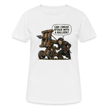 Can I Sneak Attack With A Ballista? - Frauen T-Shirt atmungsaktiv - Weiß - Vorne - AI Model Female 172 dark (172cm)