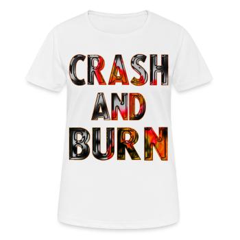 Crash And Burn - Frauen T-Shirt atmungsaktiv - Weiß - Vorne - AI Model Female 172 dark (172cm)