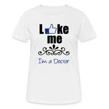 Like the Doctor Arzt Medizin Geschenk - Frauen T-Shirt atmungsaktiv - Weiß - Vorne - AI Model Female 172 dark (172cm)