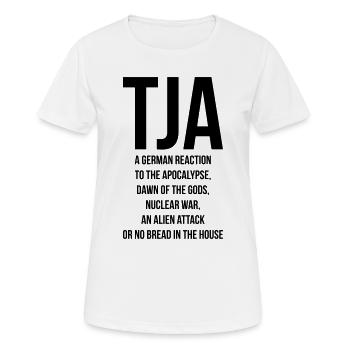 Tja Deutscher Humor Spruch - Frauen T-Shirt atmungsaktiv - Weiß - Vorne - AI Model Female 172 dark (172cm)