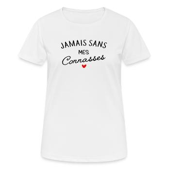Jamais sans mes connasses - T-shirt respirant Femme - blanc - Devant - AI Model Female 172 dark (172cm)