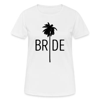 Bride Bride Palm Hen Party JGA - Women's Breathable T-Shirt - white - Front - AI Model Female 172 dark (172cm)