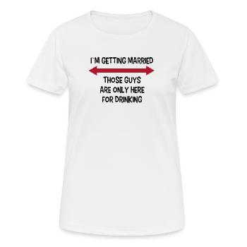 Party Bachelor Party Mariage drôle en disant - T-shirt respirant Femme - blanc - Devant - AI Model Female 172 dark (172cm)
