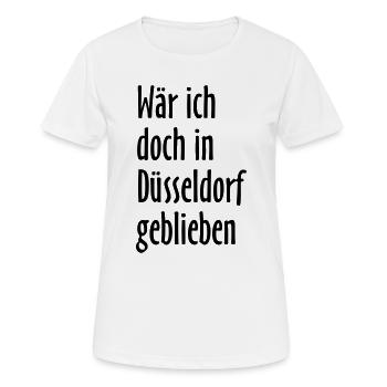 Wär ich doch in Düsseldorf geblieben - Frauen T-Shirt atmungsaktiv - Weiß - Vorne - AI Model Female 172 dark (172cm)