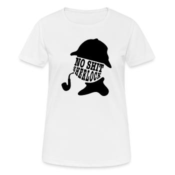 no shit sherlock - Frauen T-Shirt atmungsaktiv - Weiß - Vorne - AI Model Female 172 dark (172cm)