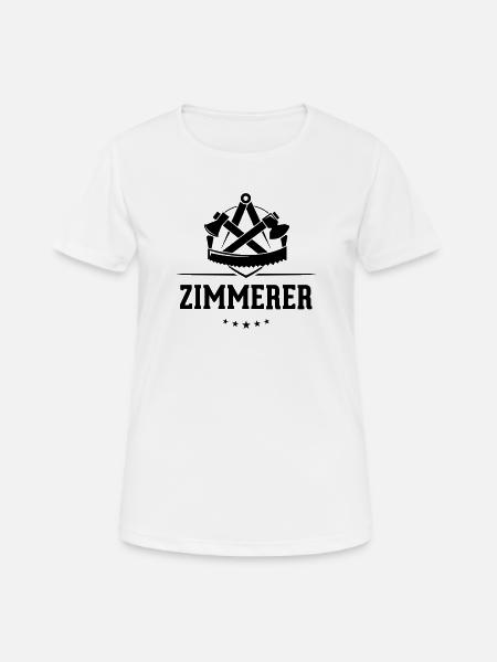 Zimmerer Zunft mit Schriftzug - Frauen T-Shirt atmungsaktiv - Weiß