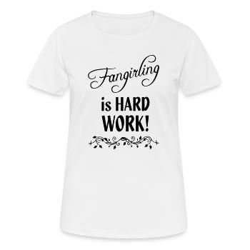 Fangirling is hard work - Women's Breathable T-Shirt - white - Front - AI Model Female 172 dark (172cm)