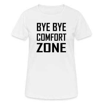 Bye Bye Comfort Zone - Women's Breathable T-Shirt - white - Front - AI Model Female 172 dark (172cm)