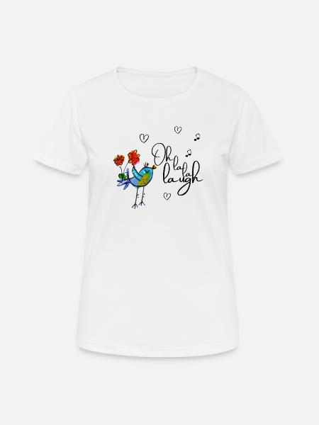 Oh la la laugh - Frauen T-Shirt atmungsaktiv - Weiß