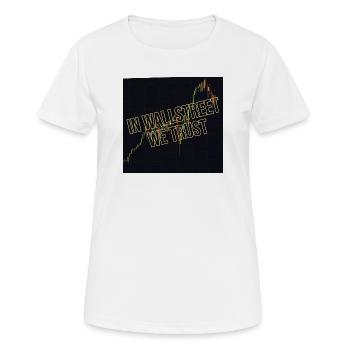 Wallstreet We Trust Finanzmotiv - Frauen T-Shirt atmungsaktiv - Weiß - Vorne - AI Model Female 172 dark (172cm)