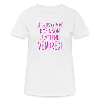 J'attend vendredi humour - T-shirt respirant Femme - blanc - Devant - AI Model Female 172 dark (172cm)