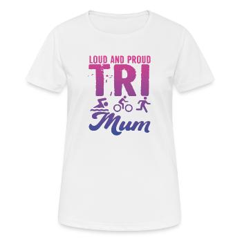 Triathlète Tri Maman bruyante et fière - T-shirt respirant Femme - blanc - Devant - AI Model Female 172 dark (172cm)