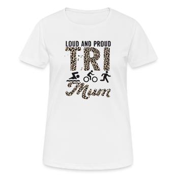 Triathlète Tri Maman bruyante et fière - T-shirt respirant Femme - blanc - Devant - AI Model Female 172 dark (172cm)