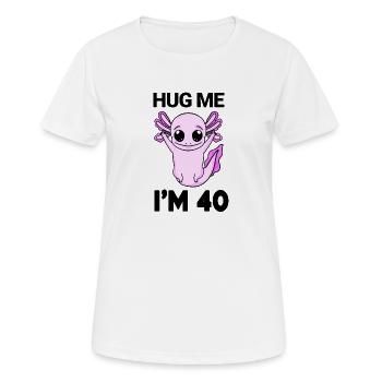 40 ans - 40 ans - câlin - T-shirt respirant Femme - blanc - Devant - AI Model Female 172 dark (172cm)