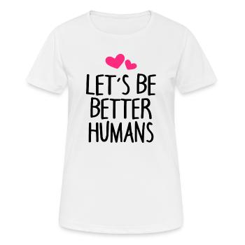 Mensch Menschen Erde Spruch - Frauen T-Shirt atmungsaktiv - Weiß - Vorne - AI Model Female 172 dark (172cm)