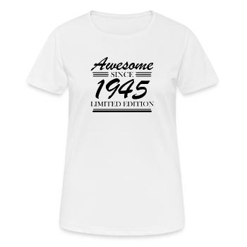 1945 - Born 1945 - Fantastic since 1945 - Women's Breathable T-Shirt - white - Front - AI Model Female 172 dark (172cm)