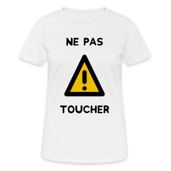 NE PAS TOUCHER. PANNEAU. DANGER. HUMOUR. DRÔLE - T-shirt respirant Femme - blanc - Devant - AI Model Female 172 dark (172cm)
