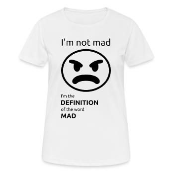 I'm not mad - Women's Breathable T-Shirt - white - Front - AI Model Female 172 dark (172cm)
