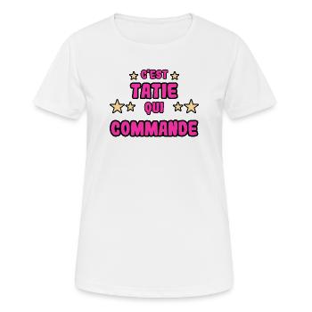 C'est tatie qui commande - T-shirt respirant Femme - blanc - Devant - AI Model Female 172 dark (172cm)