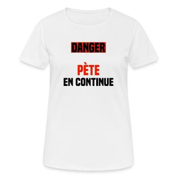 Danger pète en continue - T-shirt respirant Femme - blanc - Devant - AI Model Female 172 dark (172cm)