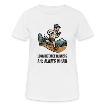 Langstreckenläufer haben immer Schmerzen - Frauen T-Shirt atmungsaktiv - Weiß - Vorne - AI Model Female 172 dark (172cm)