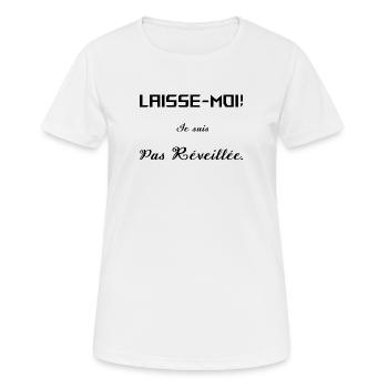 laisse moi je suis pas réveillée - T-shirt respirant Femme - blanc - Devant - AI Model Female 172 dark (172cm)