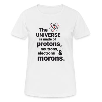 The Universe is made of protons, neutrorns - Women's Breathable T-Shirt - white - Front - AI Model Female 172 dark (172cm)