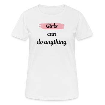Girls can do anything - Women's Breathable T-Shirt - white - Front - AI Model Female 172 dark (172cm)