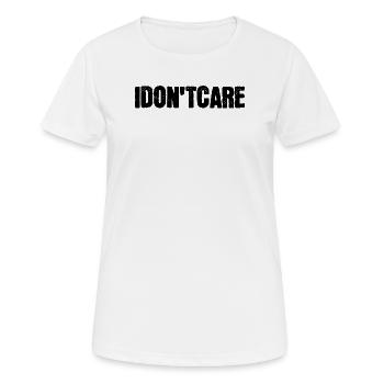 Je ne me soucie pas de la déclaration - T-shirt respirant Femme - blanc - Devant - AI Model Female 172 dark (172cm)