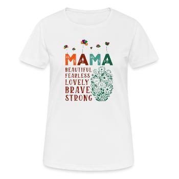 Maman - Belle, Intrépide, Charmante, Courageuse, Forte - T-shirt respirant Femme - blanc - Devant - AI Model Female 172 dark (172cm)