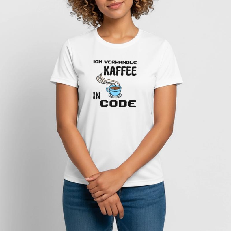 Coden Computerfreak Developer Statement Nerd Frauen T-Shirt atmungsaktiv