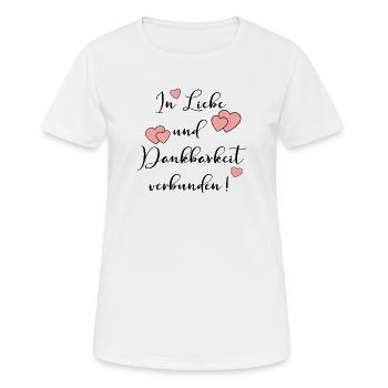 ABSCHIED LIEBE DANKBARKEIT Verbundenheit - Frauen T-Shirt atmungsaktiv - Weiß - Vorne - AI Model Female 172 dark (172cm)