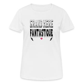 Grand Mère Fantastique - T-shirt respirant Femme - blanc - Devant - AI Model Female 172 dark (172cm)
