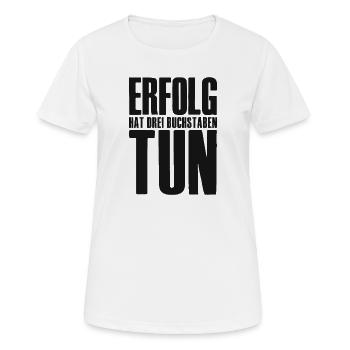 Success Saying for Founder Entrepreneur Startup - Women's Breathable T-Shirt - white - Front - AI Model Female 172 dark (172cm)