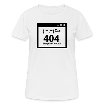 404 Sleep Not Found - Nerd Parents Design - T-shirt respirant Femme - blanc - Devant - AI Model Female 172 dark (172cm)