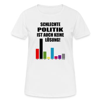 Bad politics is not a solution either - Women's Breathable T-Shirt - white - Front - AI Model Female 172 dark (172cm)