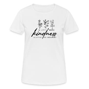 A Little More Kindness Florales Statement - Frauen T-Shirt atmungsaktiv - Weiß - Vorne - AI Model Female 172 dark (172cm)