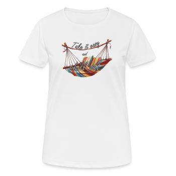 Take it easy and chill out - Frauen T-Shirt atmungsaktiv - Weiß - Vorne - AI Model Female 172 dark (172cm)