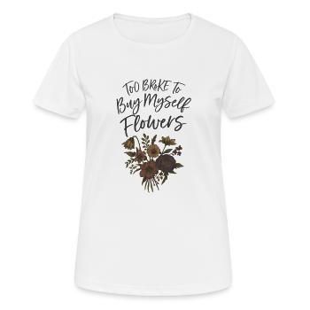 Trop fauché pour m’acheter des fleurs - T-shirt respirant Femme - blanc - Devant - AI Model Female 172 dark (172cm)