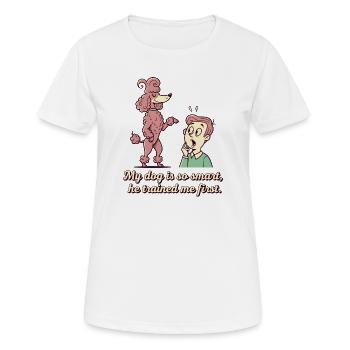 Mein Hund ist so schlau... - Frauen T-Shirt atmungsaktiv - Weiß - Vorne - AI Model Female 172 dark (172cm)
