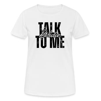 Talk Birdie To Me - Women's Breathable T-Shirt - white - Front - AI Model Female 172 dark (172cm)