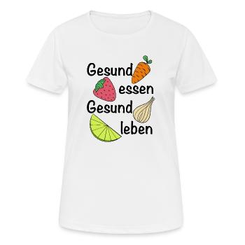 Gesund essen, gesund leben | Ernährung - Frauen T-Shirt atmungsaktiv - Weiß - Vorne - AI Model Female 172 dark (172cm)